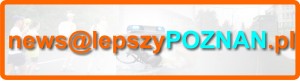 news@lepszyPOZNAN.pl