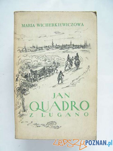 Maria Wicherkiewiczowa Jan Quadro z Lugano