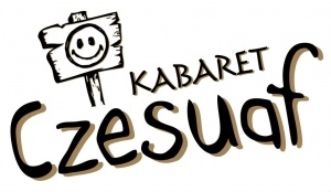 Kabaret Czesuaf Foto: Kabaret Czesuaf