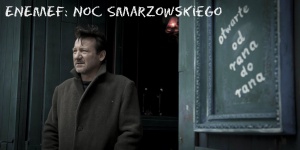 ENEMEF: Noc Smarzowskiego Foto: ENEMEF: Noc Smarzowskiego