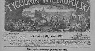 Tygodnik Wielkopolski nr1 1.01.1871 Foto: Wielkopolska Biblioteka Cyfrowa