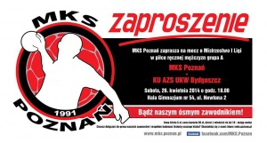 MKS Poznań - KU AZS UKW Bydgoszcz zaproszenie Foto: materiały prasowe