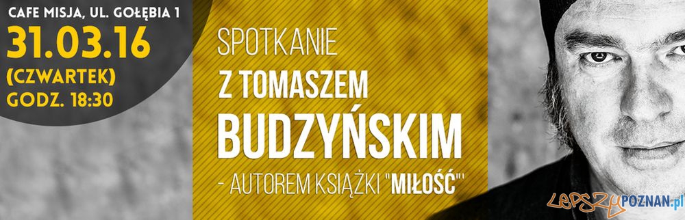 Spotkanie z Tomaszem Budzynskim