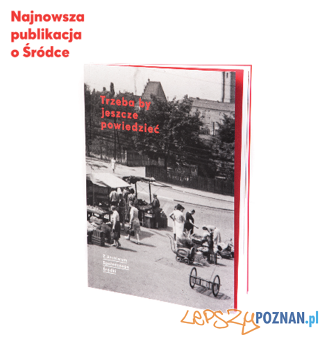 Nowa publikacja o mieszkańcach Śródki 