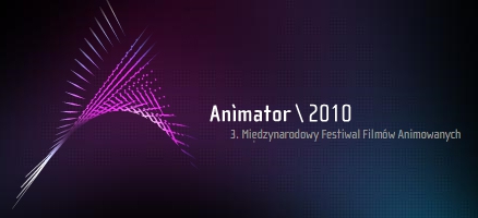 III Międzynarodowy Festiwal Animacji - ANIMATOR - 12-17 VII 2010  Foto: www.animator-festival.com