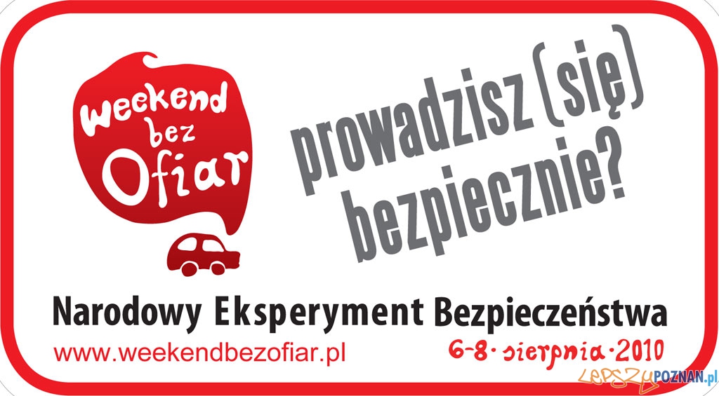 Narodowy Eksperyment Bezpieczeństwa - prowadzisz się bezpiecznie  Foto: materiały prasowe
