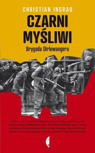 Czarni mysliwi - brygada Dirlewangera  Foto: 