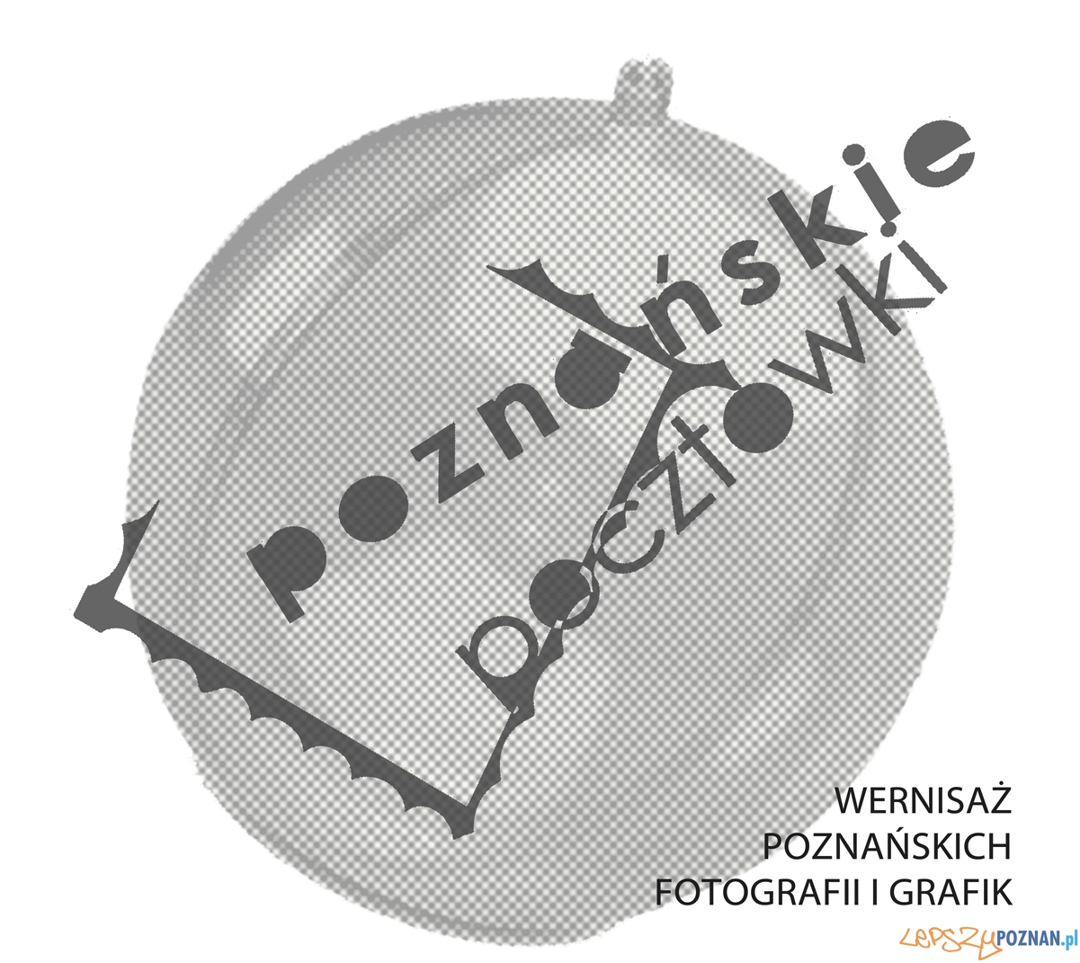 poznańskie pocztówki - wernisaż  Foto: poznańskie pocztówki