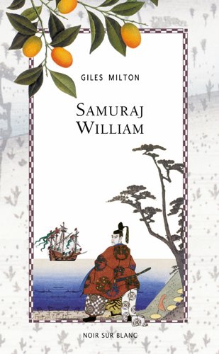 Giles Milton - Samuraj Wiliam  Foto: 