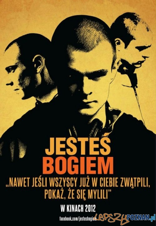 Jesteś Bogiem  Foto: Jesteś Bogiem