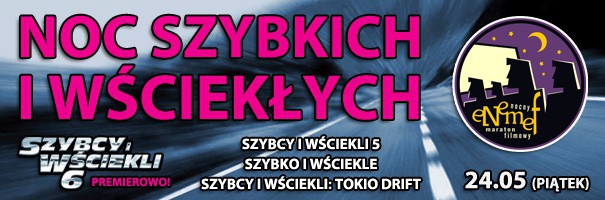 ENEMEF: Noc Szybkich i Wściekłych  Foto: ENEMEF: Noc Szybkich i Wściekłych