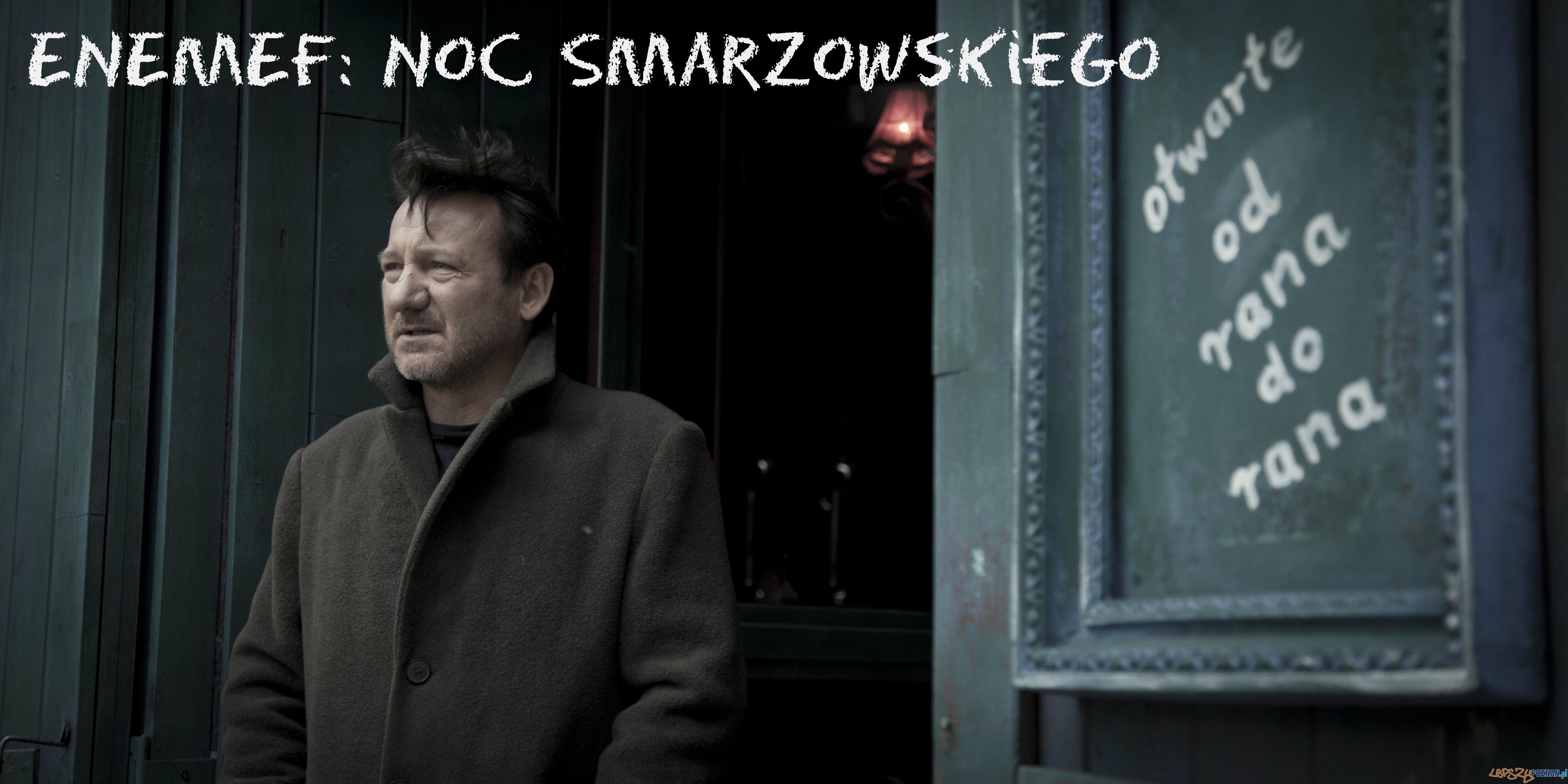 ENEMEF: Noc Smarzowskiego  Foto: ENEMEF: Noc Smarzowskiego