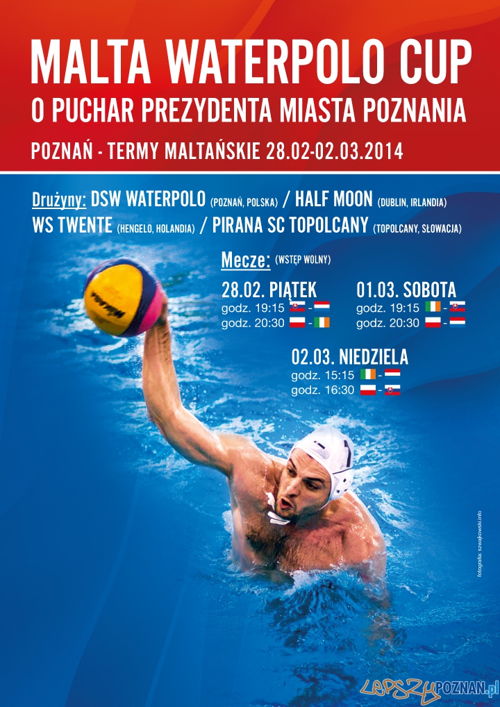 MALTA Waterpolo Cup o Puchar Prezydenta Poznania 2014 (plakat)  Foto: KS Waterpolo Poznań