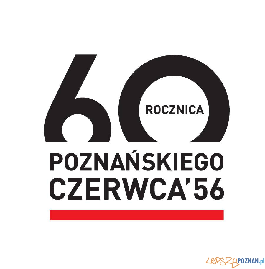 60 rocznica poznańskiego czerwca 1956 roku  Foto: 