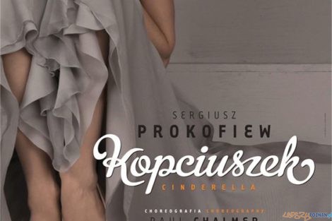 Kopciuszek - plakat  Foto: materiały prasowe / Teatr Wielki w Poznaniu