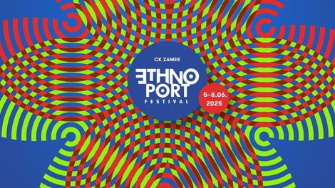 Festiwal Ethno Port 5–8.06.2025 | POZNAŃ  Foto: materiały prasowe