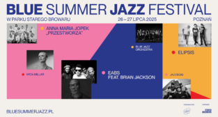 Blue Summer Jazz Festival 2025  Foto: materiały prasowe / Blue Note Poznań