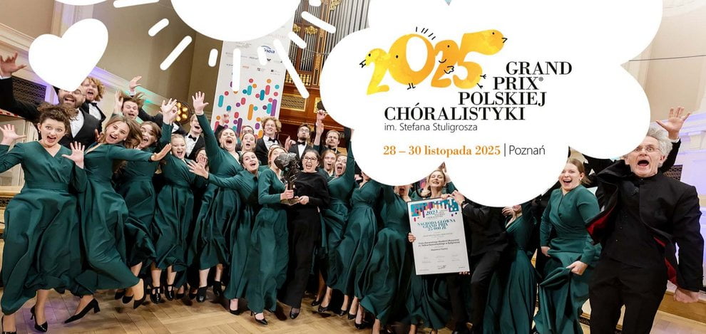 Grand Prix Polskiej Chóralistyki im. Stefana Stuligrosza 2025  Foto: Grand Prix Polskiej Chóralistyki im. Stefana Stuligrosza 2025