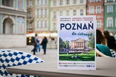 Przewodnik po Poznaniu Foto: Marcin Krawczyk / mat. prasowe Przewodnik po Poznaniu Foto: Marcin Krawczyk / mat. prasowe